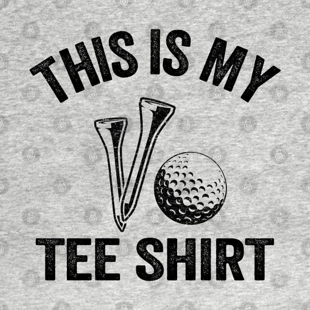 This Is My Tee Shirt Funny Golfing by Kuehni